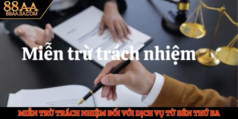 Miễn trừ trách nhiệm đối với dịch vụ từ bên thứ ba