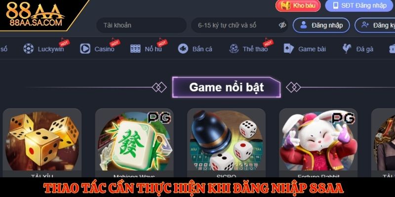 Thao tác cần thực hiện khi đăng nhập 88AA